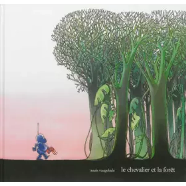 Le Chevalier Et La ForêT - AnaïS Vaugelade-image