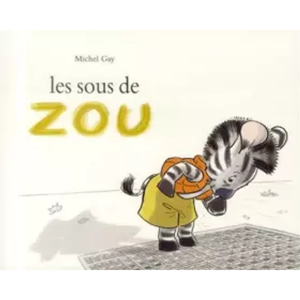 Les Sous De Zou (French Edition) - Michel Gay-image