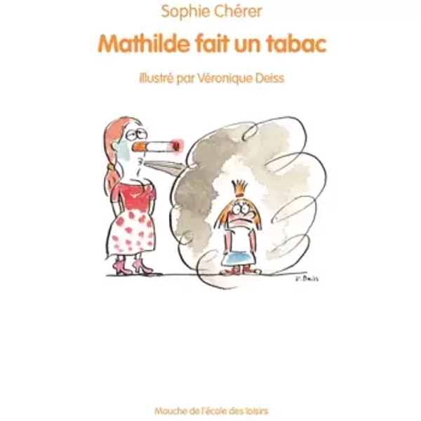 Mathilde Fait Un Tabac - Sophie ChéRer, VéRonique Deiss-image