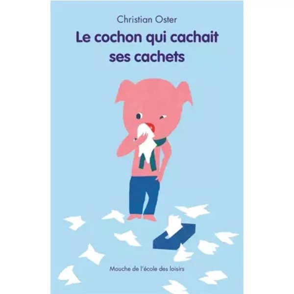 Le Cochon Qui Cachait Ses Cachets - Christian Oster-image