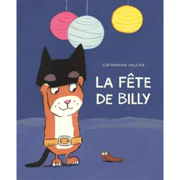 La fête de Billy - Catharina Valckx