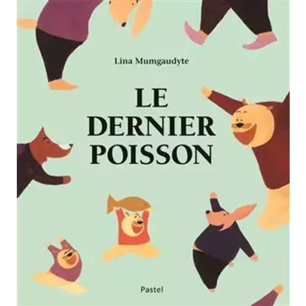 Le Dernier Poisson - Lina Mumgaudyte