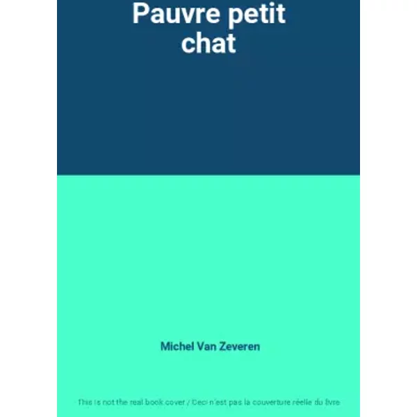 Pauvre Petit Chat - Michel Van Zeveren-image
