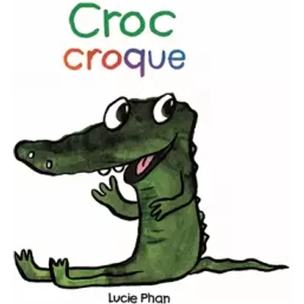 Cro croque - Lucie Phan
