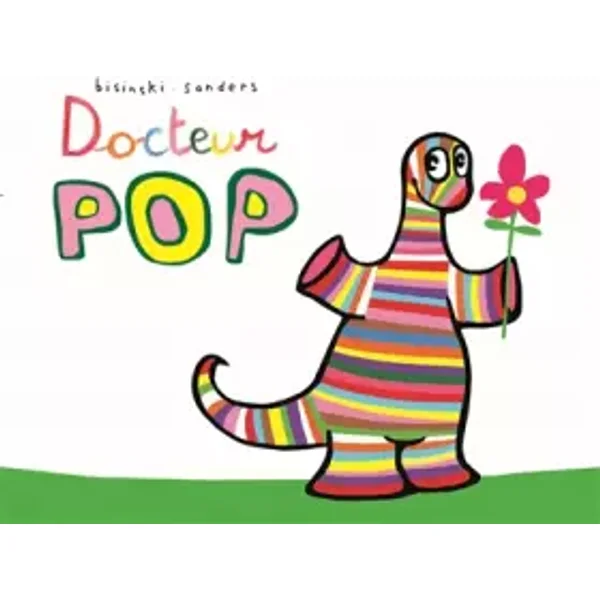 Docteur Pop - Alex Sanders, Pierrick Bisinski