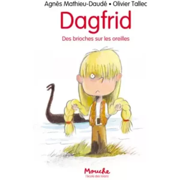 Dagfrid: Des Brioches Sur Les Oreilles - Olivier Tallec, AgnèS Mathieu-Daudé-image