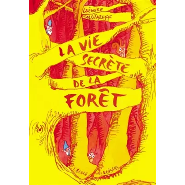 La Vie SecrèTe De La ForêT - GréGoire Solotareff Et GréGoire Solotareff-image