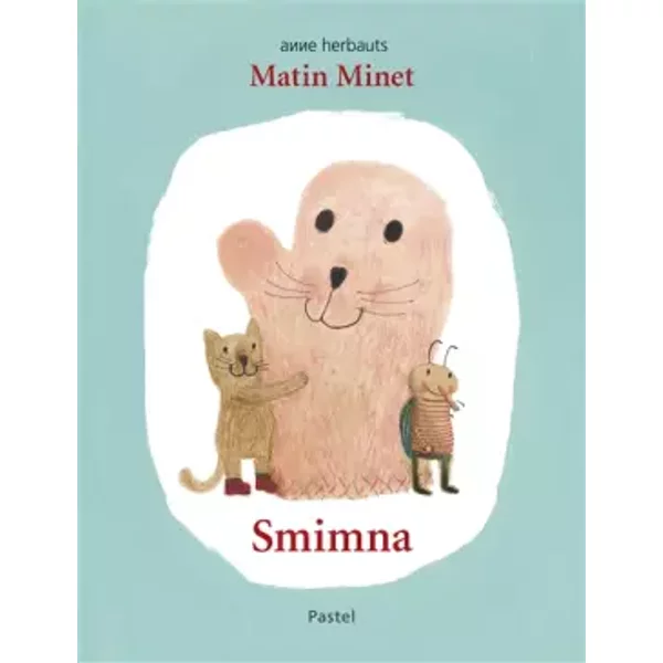Matin Minet - Smimna - Anne Herbauts
