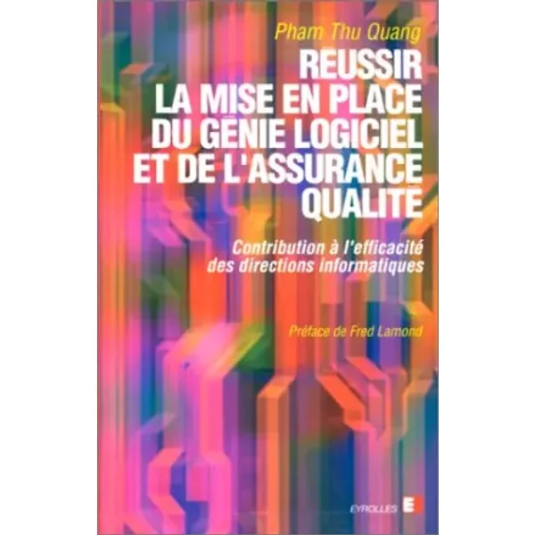Réussir la mise en place du génie logiciel et de l'assurance qualité - Pham Thu Quang