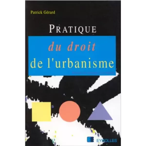 Pratique Du Droit De L'urbanisme - Patrick GéRard-image