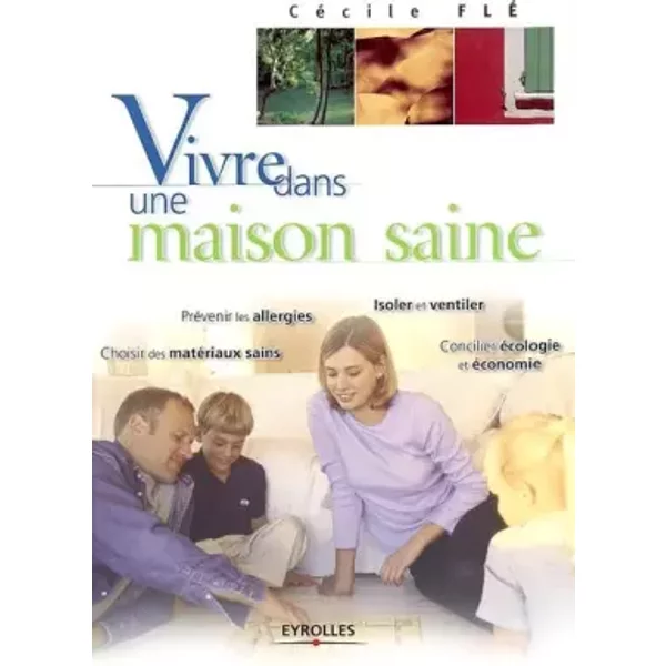 Vivre Dans Une Maison Saine - CéCile Flé-image