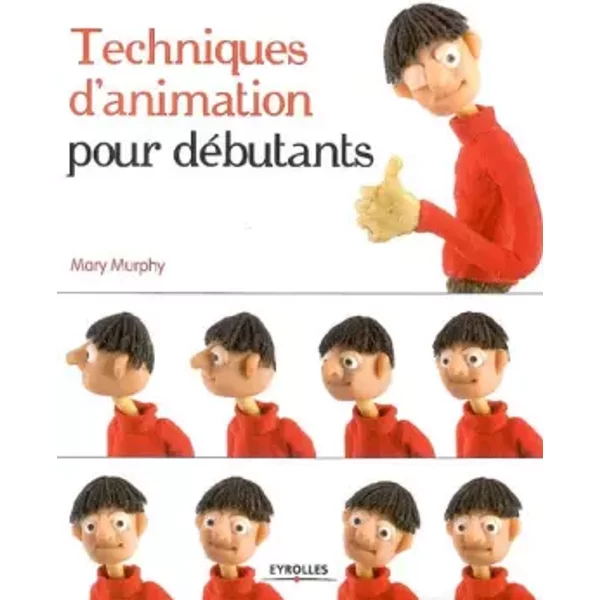 Techniques d'animation pour débutants - Mary Murphy
