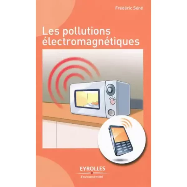 Les Pollutions éLectromagnéTiques - FréDéRic SéNé-image