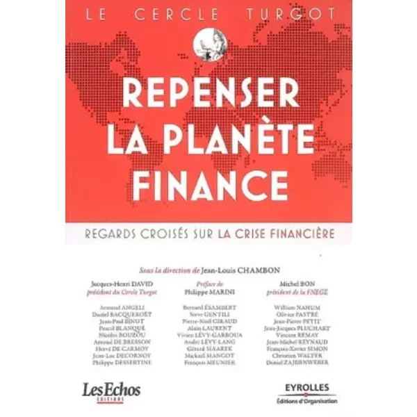 Le Cercle Turgot : Repenser La PlanèTe Finance : Regards CroiséS Sur La Crise FinancièRe-image