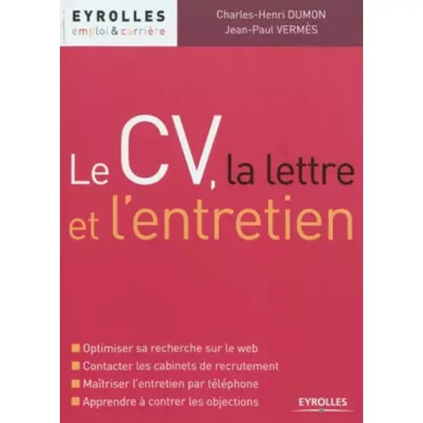 Le Cv, La Lettre Et L'entretien - Charles-Henri Dumon Et Jean-Paul VermèS-image