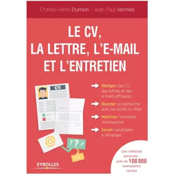 Le Cv, La Lettre, L'e-Mail Et L'entretien - Jean-Paul VermèS, Charles-Henri Dumon-image