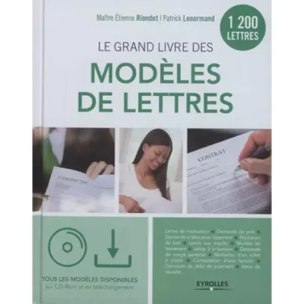 Le grand livre des modèles de lettres: 1200 modèles. Tous les modèles sur cd-rom et en téléchargement - Etienne Riondet, Patrick Lenormand