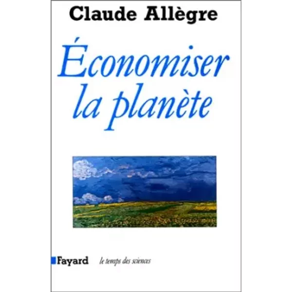 Economiser La PlanèTe - Claude AllèGre-image