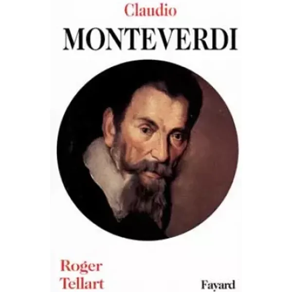 Claudio Monteverdi - Roger Tellart