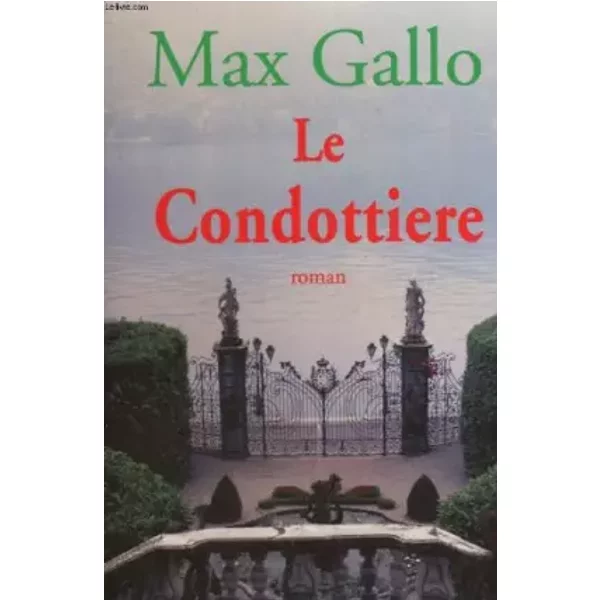 Le Condottiere - Max Gallo-image