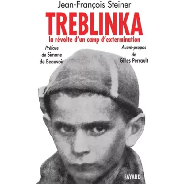 Treblinka : La révolte d'un camp d'extermination - Jean-François Steiner
