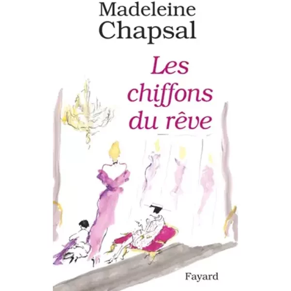 Les Chiffons Du RêVe - Madeleine Chapsal-image