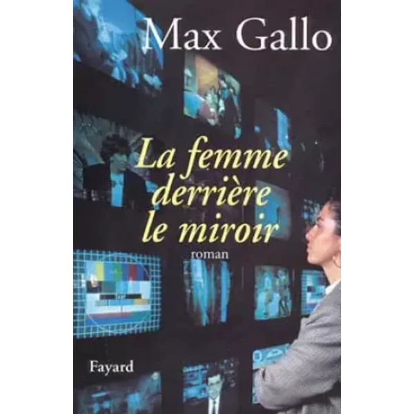 La Femme DerrièRe Le Miroir - Max Gallo-image