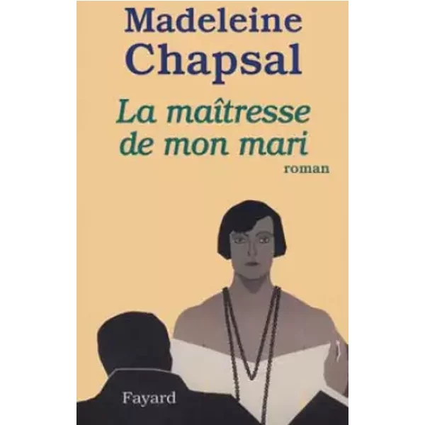 La MaîTresse De Mon Mari - Madeleine Chapsal-image