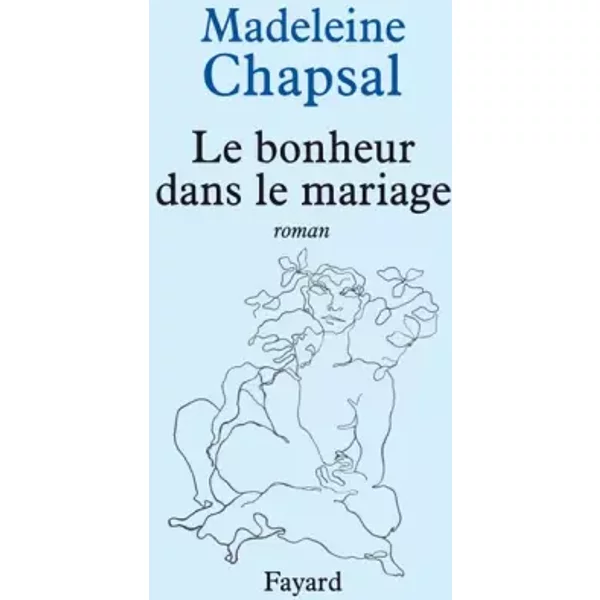 Le Bonheur Dans Le Mariage - Madeleine Chapsal-image