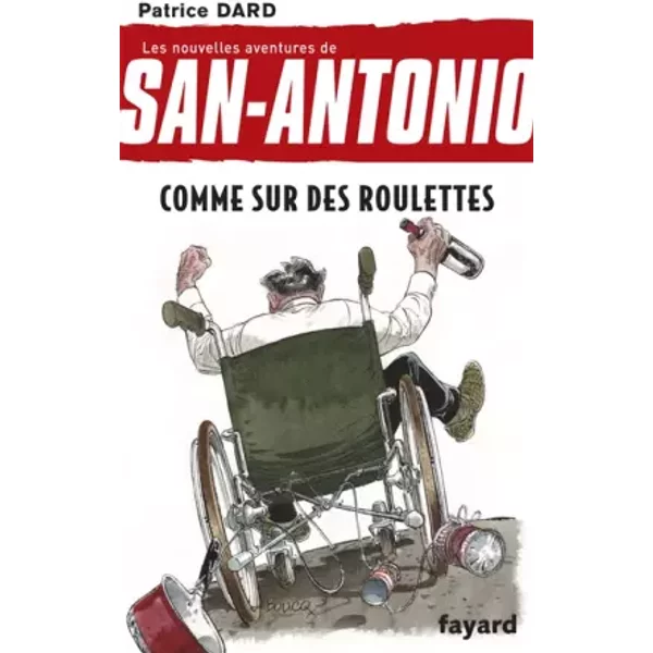 Comme Sur Des Roulettes: Les Nouvelles Aventures De San Antonio - Patrice Dard-image