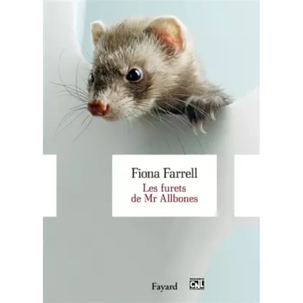 Les furets de Mr Allbones - Fiona Farrell