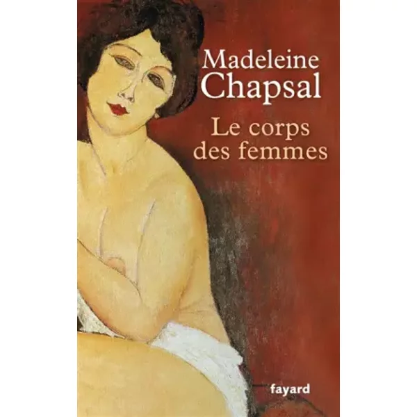 Le Corps Des Femmes - Madeleine Chapsal-image