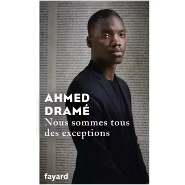 Nous Sommes Tous Des Exceptions - Ahmed Dramé-image