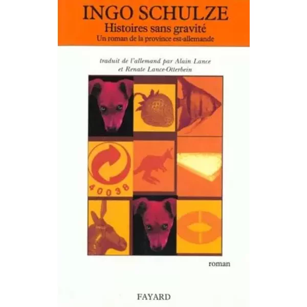 Histoires Sans Gravité : Un Roman De La Province Est-Allemande - Ingo Schulze-image