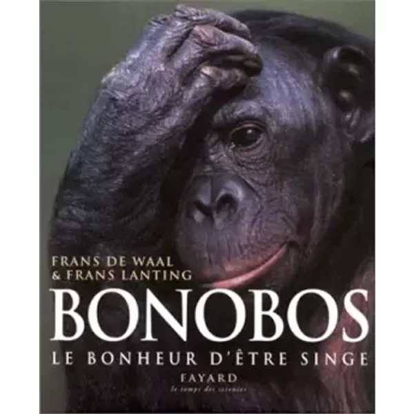 Bonobos, le bonheur d'être singe - Frans de Waal, Frans Lanting