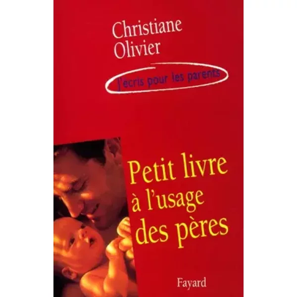 Petit Livre à L'usage Des PèRes - Christiane Olivier-image