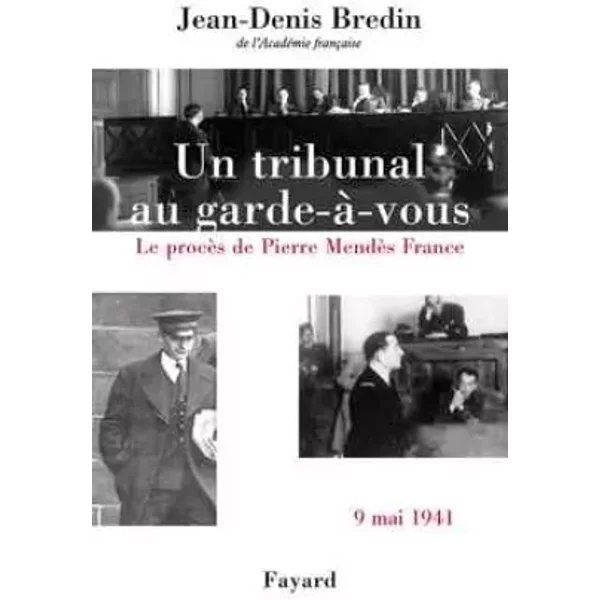 Un Tribunal Au Garde-à-Vous : Le ProcèS De Pierre MendèS France - Jean-Denis Bredin-image