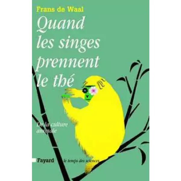 Quand les singes prennent le thé - Frans de Waal