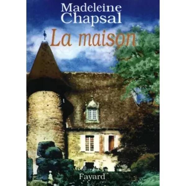 La Maison - Madeleine Chapsal-image