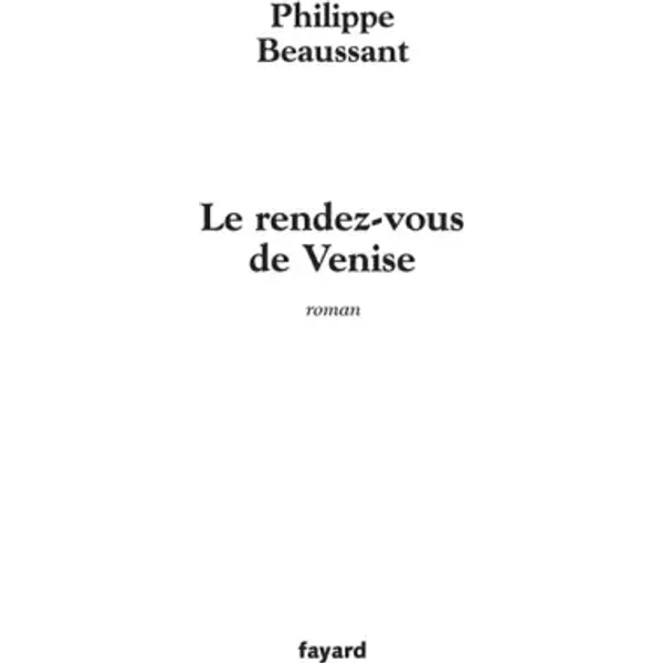 Le Rendez-Vous De Venise - Philippe Beaussant-image
