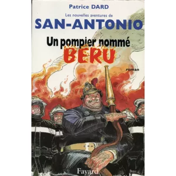 Les Nouvelles Aventures De San-Antonio : Un Pompier Nommé BéRu - Patrice Dard-image