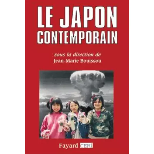 Le Japon contemporain - Jean-Marie Bouissou