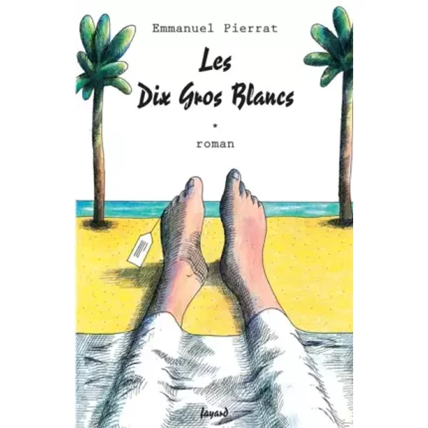 Les Dix Gros Blancs - Emmanuel Pierrat-image
