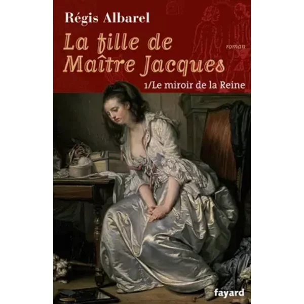 La Fille De MaîTre Jacques, Tome 1 : Le Miroir De La Reine - RéGis Albarel-image