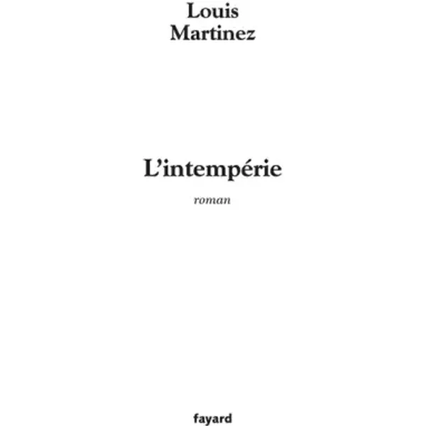 L'intempéRie - Louis Martinez-image