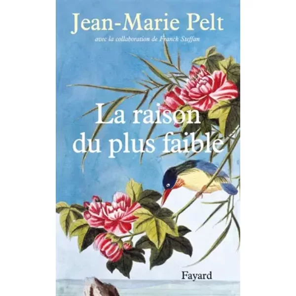 La Raison Du Plus Faible - Jean-Marie Pelt-image