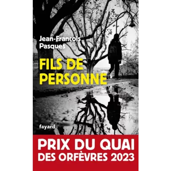 Fils De Personne: Prix Du Quai Des OrfèVres 2023 - Jean-FrançOis Pasques-image