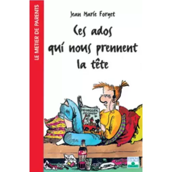Ces Ados Qui Nous Prennent La TêTe - Jean-Marie Forget-image