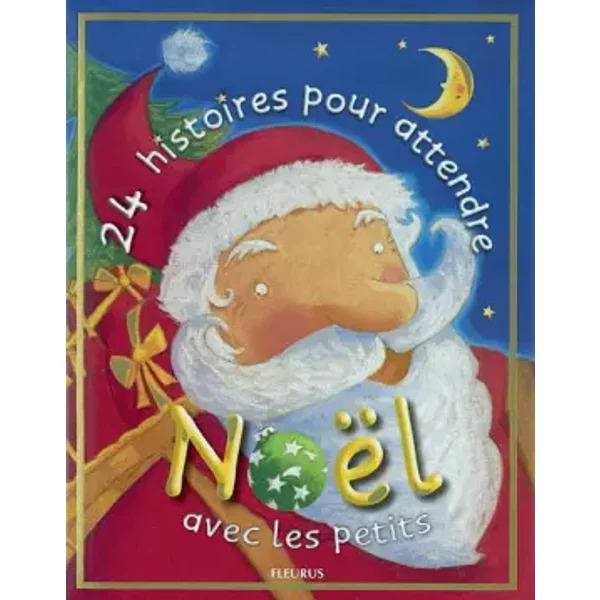24 Histoires Pour Attendre NoëL - Amiot-image