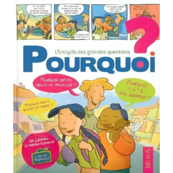 Pourquoi ? : L'encyclo Des Grandes Questions - Vincent Villeminot, Charlotte GrossetêTe, Hervé Flores-image